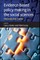 Evidence-Based Policy Making in the Social Sciences