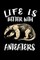 Life Is Better With Anteaters