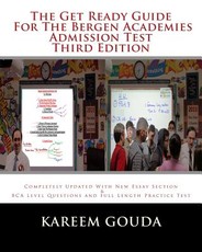 The Get Ready Guide For The Bergen Academies Admission Test THIRD EDITION