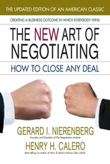 The New Art of Negotiating--Updated Edition