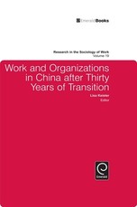 Work and Organizations in China After Thirty Years of Transition