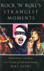 Rock'n'Roll's Strangest Moments