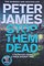 James, P: Stop Them Dead