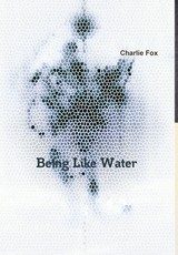 Being Like Water
