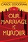 Our Marriage Is Murder