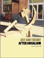 Art and Theory After Socialism