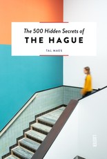 500 Hidden Secrets of The Hague, The