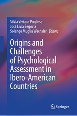 Origins and Challenges of Psychological Assessment in Ibero-American Countries