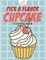 Pick a Flavor Cupcake Coloring Book