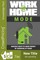 Work at Home Mode