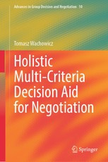 Holistic Multi-Criteria Decision Aid for Negotiation