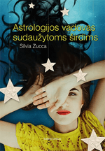 Astrologijos vadovas sudaužytoms širdims
