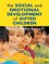 Social and Emotional Development of Gifted Children