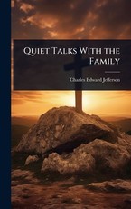 Quiet Talks With the Family