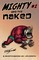 MIGHTY ARE THE NAKED: A Jim Smith Sketchbook Issue 1