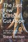 The Last Few Curls of Gut Rope