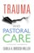 Trauma and Pastoral Care
