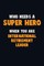 Who Need A SUPER HERO, When You Are International Retirement Leader