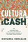 Cultura and Cash