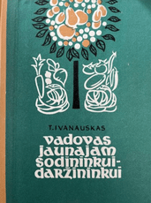 Vadovas jaunajam sodininkui-daržininkui
