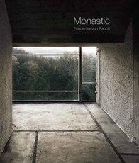 Monastic - Friederike von Rauch