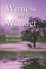 Witness and Wonder