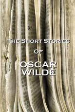 The Short Stories Of Oscar Wilde