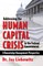 Addressing the Human Capital Crisis in the Federal Government