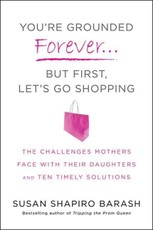 You're Grounded Forever...But First, Let's Go Shopping