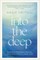 Into the Deep