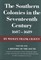 The Southern Colonies in the Seventeenth Century, 1607--1689