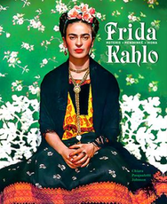 Frida Kahlo. Moteris, menininkė, ikona