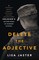 Jaster, L: Delete the Adjective