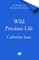 Wild Precious LIfe