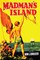 Madman's Island
