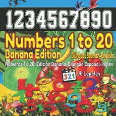 Numbers 1 to 20. Banana Edition. Bilingual Spanish-English