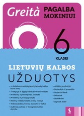 Lietuvių kalbos užduotys 6 klasei, serija Greita pagalba mokiniui!