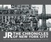 JR: The Chronicles of New York City