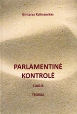 Parlamentinė kontrolė. I dalis. Teorija