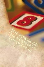 The Power of the Numbers 0 through 10