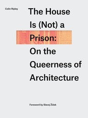 The House Is (Not) a Prison