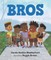 Bros