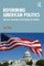 Reforming American Politics