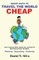 Smart Ways to Travel the World Cheap