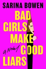 Bad Girls Make Good Liars
