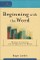 Beginning with the Word (Cultural Exegesis)