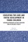 Educating for Care and Virtue Development in Young Children