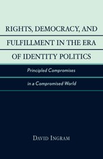Rights, Democracy, and Fulfillment in the Era of Identity Politics