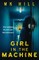 Girl in the Machine