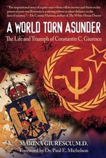 The Life and Triumph of Constantin C. Giurescu